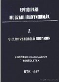  - Építőipari műszaki iránynormák 7. - Villanyszerelő munkák