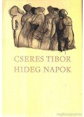 Cseres Tibor - Hideg napok