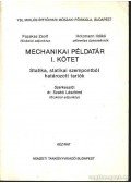 Szabó Lászlóné - Mechanikai példatár I. kotet
