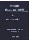 Hamvay Péter - Építőipari műszaki iránynormák 6. - Közlekedésépítés