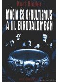 Rieder, Kurt - Mágia és okkultizmus a III. Birodalomban