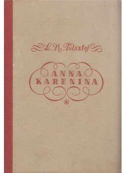Lev Tolsztoj - Anna Karenina Lev Tolsztoj - Anna Karenina, Budapest 1951 antikvár könyv