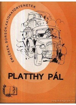 Platthy Pál - Platthy Pál Platthy Pál - Platthy Pál, 1991 antikvár könyv