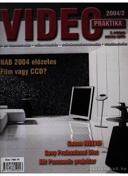 Nagy Árpád - Video praktika 2004/2 X évfolyam március-április Nagy Árpád - Video praktika 2004/2 X évfolyam március-április, Budapest 2004 antikvár könyv