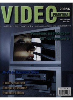 Nagy Árpád - Video praktika 2002/6. VIII. évfolyam nov-dec. Nagy Árpád - Video praktika 2002/6. VIII. évfolyam nov-dec., Budapest 2002 antikvár könyv