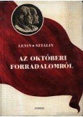 Sztálin,Lenin - Az Októberi Forradalomról