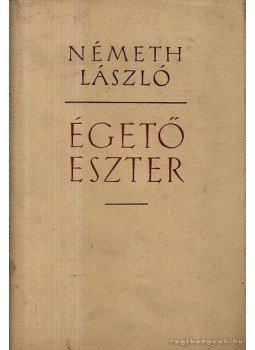 Németh László - Égető Eszter Németh László - Égető Eszter, Budapest 1963 antikvár könyv