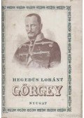 Hegedüs Loránt - Görgey