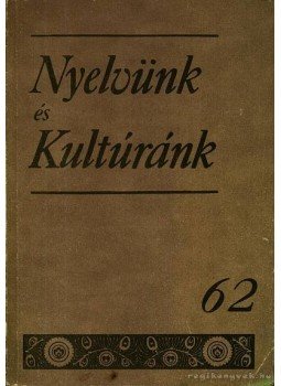Imre Samu - Nyelvünk és Kultúránk 62. Imre Samu - Nyelvünk és Kultúránk 62., Budapest 1986 antikvár könyv