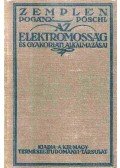 Zemplén Győző - Az elektromosság és gyakorlati alkalmazásai