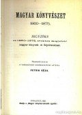 Petrik Géza (szerk.) - Magyar könyvészet 1860-1875