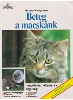 Weingartner, Vera - Beteg a macskánk Weingartner, Vera - Beteg a macskánk, 1993 antikvár könyv