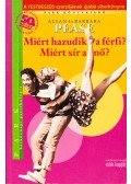 Allan Pease, Barbara Pease - Miért hazudik a férfi? Miért sír a nő?