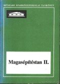 Dr. Osztroluczky Miklós - Magasépítéstan II.