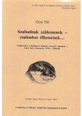 Gera Pál - Szabadnak szülessenek - szabadon élhessenek... (dedikált)