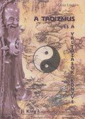 Mireisz László - A taoizmus és a változások könyve