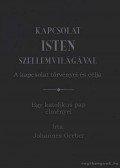 Greber, Johannes - Kapcsolat Isten szellemvilágával