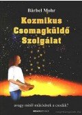 Mohr, Barbel - Kozmikus Csomagküldő Szolgálat