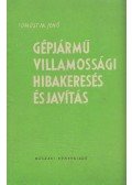 Tömösy M. Jenő - Gépjármű-villamossági hibakeresés és javítás