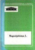 Seffer József - Magasépítéstan I.