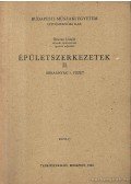 Bruzsa László - Épületszerkezetek II.