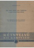 Courteline, Georges - La loi sur les chiens - A kutyatörvény / Vos billets, s'il vous plait, messieurs - A jegyeket kérem, urak