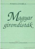 Pomogáts Béla - Magyar girondisták