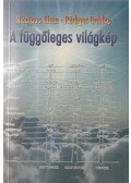 Ruediger Dahlke,Nicolaus Klein - A függőleges világkép