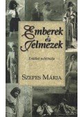 Szepes Mária - Emberek és jelmezek