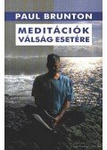 Brunton, Paul - Meditációk válság esetére