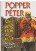 Popper Péter - Várj, amíg eljön az órád