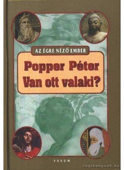 Popper Péter - Van ott valaki? Popper Péter - Van ott valaki?, Budapest 2001 antikvár könyv