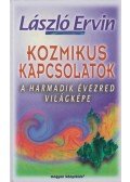 László Ervin - Kozmikus kapcsolatok