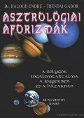 Trentai Gábor,Balogh Endre - Asztrológiai aforizmák