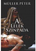 Müller Péter - A lélek színpada II.