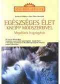 Uehleke, Bernhard,Hentschel, Hans-Dieter - Egészséges élet Kneipp módszereivel