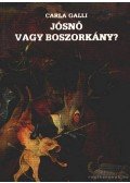 Galli, Carla - Jósnő vagy boszorkány?