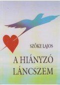 Szőke Lajos - A hiányzó láncszem