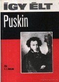 A. I. Gesszen - Így élt Puskin