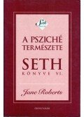 Jane Roberts - A psziché természete