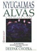 Deepak Chopra - Nyugalmas alvás