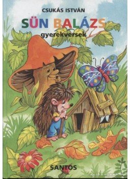 Csukás István - Sün Balázs Csukás István - Sün Balázs, 0 antikvár könyv