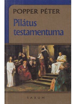 Popper Péter - Pilátus testamentuma Popper Péter - Pilátus testamentuma, Budapest 0 antikvár könyv