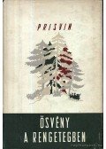 Prisvin, Mihail - Ösvény a rengetegben