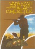 Borzsák Benő - Vadászati alapismeretek