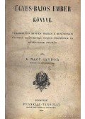 K. Nagy Sándor - Ügyes-bajos ember könyve