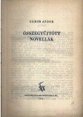 Gábor Andor - Összegyűjtött novellák
