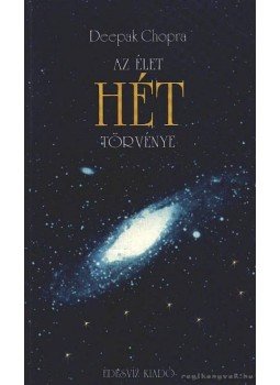 Deepak Chopra - Az élet hét törvénye Deepak Chopra - Az élet hét törvénye, Budapest 1995 antikvár könyv