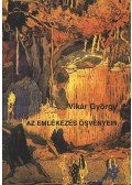 Vikár György - Az emlékezés ösvényein
