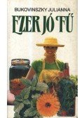 Bukovinszky Julianna - Ezer jó fű